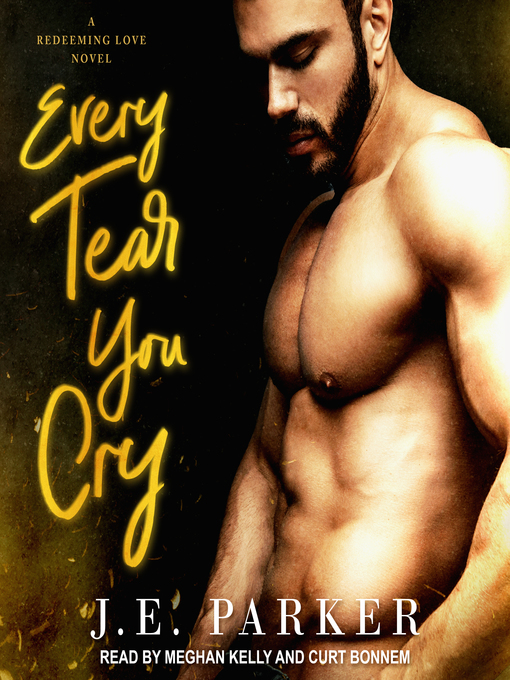 Title details for Every Tear You Cry by J.E. Parker - Available